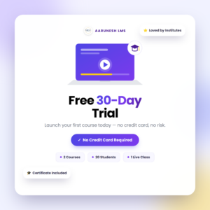 Aarunesh LMS — Free Trial (30 Days)